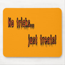 No Tricks Just Treats Mousepad