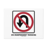 No U-Turn On Independent Thinking (Traffic Sign)