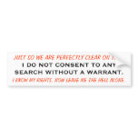 NO WARRANTLESS SEARCH BUMPER STICKER