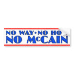 No Way No How No McCain bumper stickers