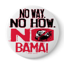 No Way. No Obama in 2008 Pinback Button