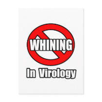 No Whining In Virology