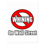 No Whining On Wall Street Postcard