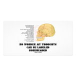 No Wonder My Thoughts Can Be Labelled As Boneheade photo cards