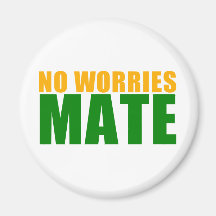 no worries mate magnets