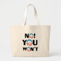 No You Won't Tote Bags
