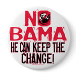 Nobama Keep the Change Pinback Button