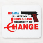 Nobama - Keep The Change! Mouse Pads