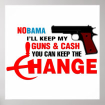 NOBAMA - Keep The Change! Print