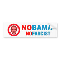 NOBAMA / NOFASCIST bumper stickers
