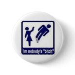 nobody's bitch buttons
