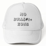 NoBull$#!+Zone hats