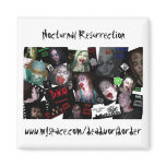 Nocturnal Resurection - Noc Rez Montage magnets