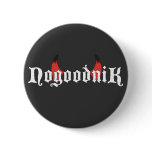 Nogoodnik Pinback Buttons