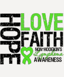 Non-Hodgkin's Lymphoma Hope Love Faith T-shirts