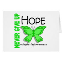 Non-Hodgkins Lymphoma Never Give Up Hope Butterfly Greeting Card