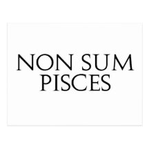 Non Sum Pisces Postcard
