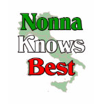 Nonna (Italian Grandmother)m Knows Best t-shirts