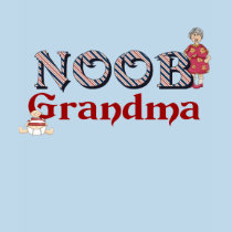 NooB Grandma t-shirts