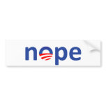 Nope Obama bumper stickers