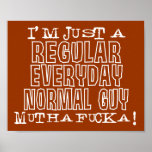 Normal Guy Print