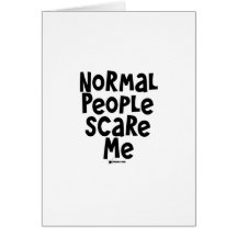 Normal People Scare Me Cards