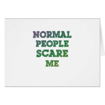 Normal People Scare Me Cards