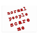 Normal People Scare Me! Postcard