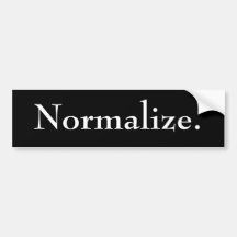Normalise Bumper Sticker - Customised