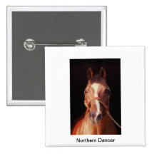 Northern Dancer...World's Greatest Stallion Pinback Button
