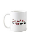 Not 30 $29.95 Plus Tax mugs