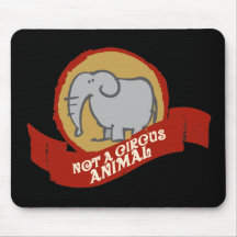 Not a circus animal mouse pad