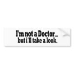 Not A Doctor Take A Look
