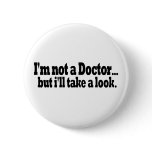 Not A Doctor Take A Look