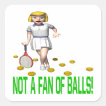 Not A Fan Of Balls Square Sticker