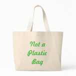 Not a Plastic Bag Tote Bag