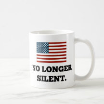 Not a Racist. Not Violent. No Longer Silent. Coffee Mugs