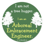 Not a Tree Hugger stickers