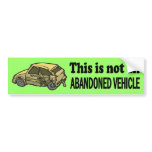 Not Abandoned Bumper Sticker