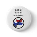 Not All Liberals buttons