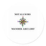 Not All Who Wander Are Lost Sticker