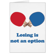 Not an Option Ping Pong Greeting Card