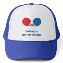 Not an Option Ping Pong Trucker Hat