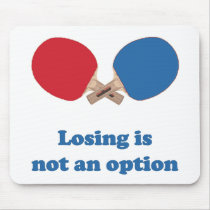 Not an Option Ping Pong Mouse Mats