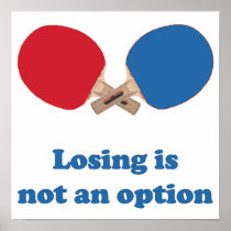 Not an Option Ping Pong Poster