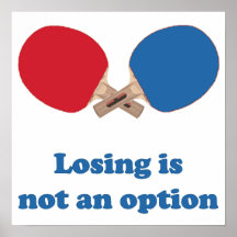 Not an Option Ping Pong Poster