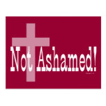 Not Ashamed! Romans 1:16 (with Cross) Postcards
