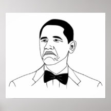 Not Bad Barack Obama Rage Face Meme Posters