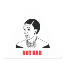 Not Bad - Michelle Obama Triangle Stickers