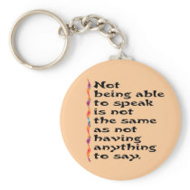 Not Being Able to Speak... Keychains
